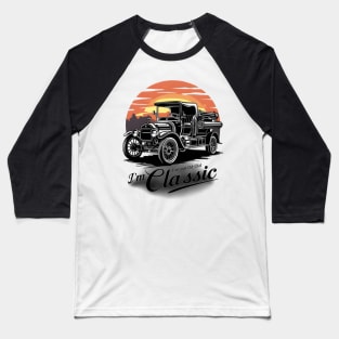 Vintage Truck I'm not old I'm classic Baseball T-Shirt